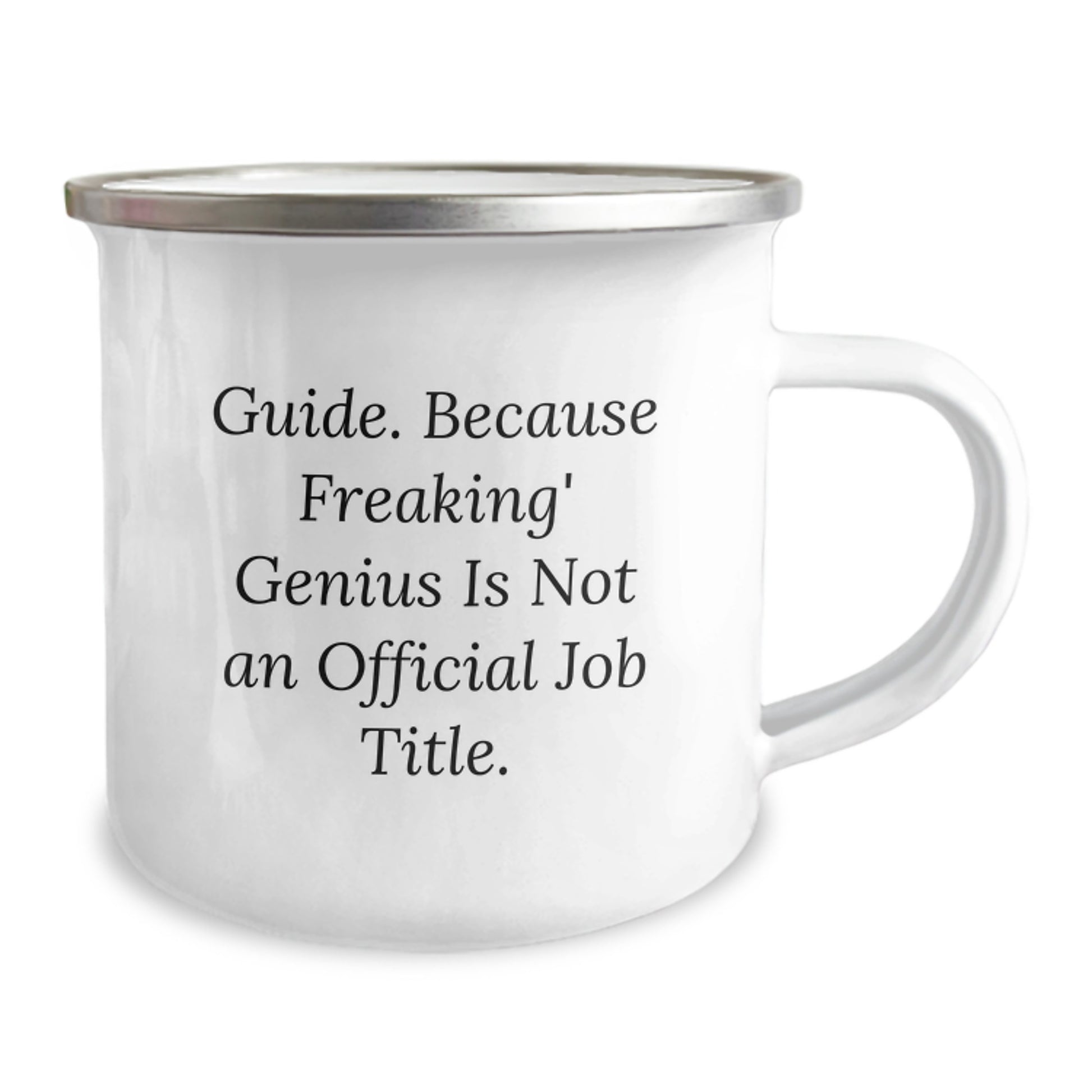 Funny Guide Gifts for Men, Women, and Friends - 'Guide. Because Freaking' genius Is Not An Official Job Title.' Christmas Unique Camping Mug - Image 2