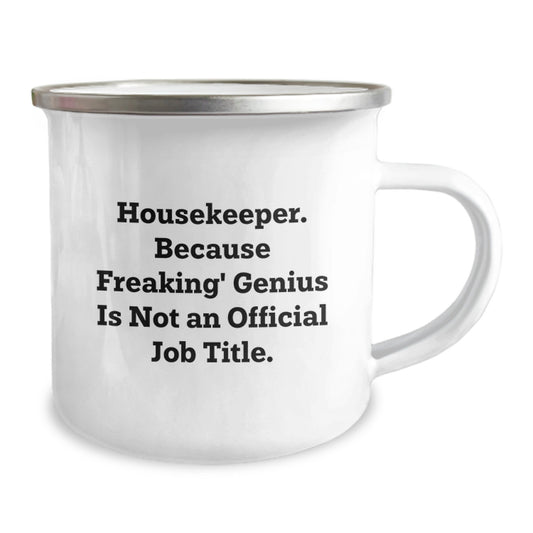 Housekeeper Gifts from Friends for Housekeeper - Funny Camping Mug, 'Housekeeper. Because Freaking' genius Is Not An Official Job Title.' Christmas Unique Gifts - Image 2