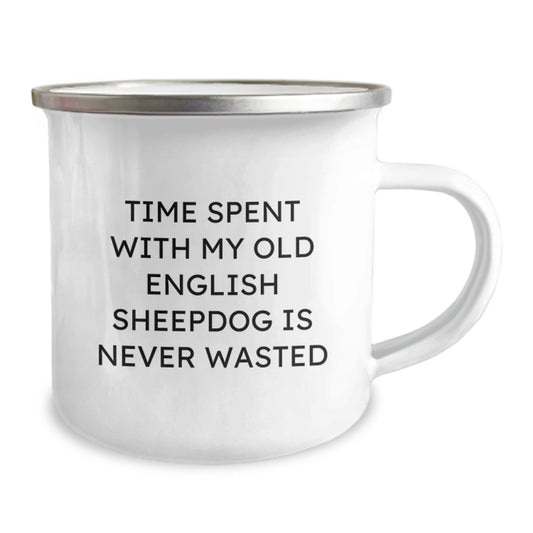 Old English Sheepdog Camping Mug for Friends and Family - Funny Quote for Birthday Unique Gifts from Mom or Dad - Image 2