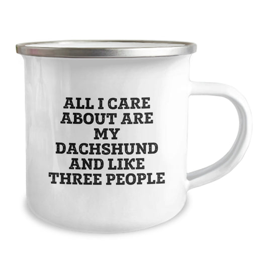 Funny Dachshund Dog Lover Gifts from Men for Friends on Valentine's Unique Camping Mugs, 'All I Care About Are My Dachshund And Like Three People' - Image 2
