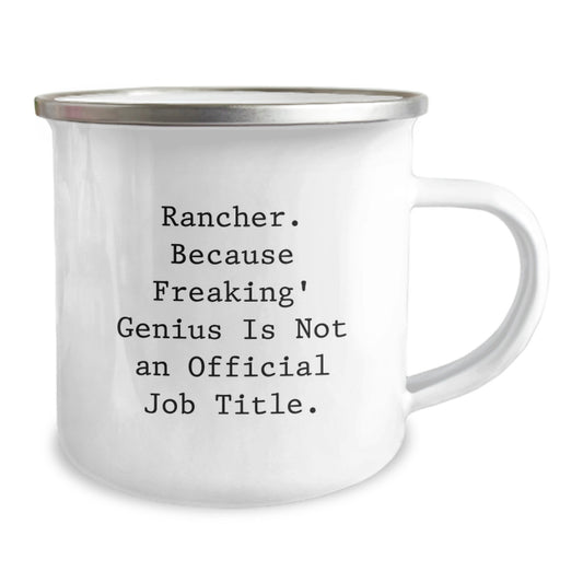 Funny Gifts for the Rancher in Your Life - 'Rancher. Because Freaking' genius Is Not An Official Job Title.' Camping Mug for Christmas - Image 2