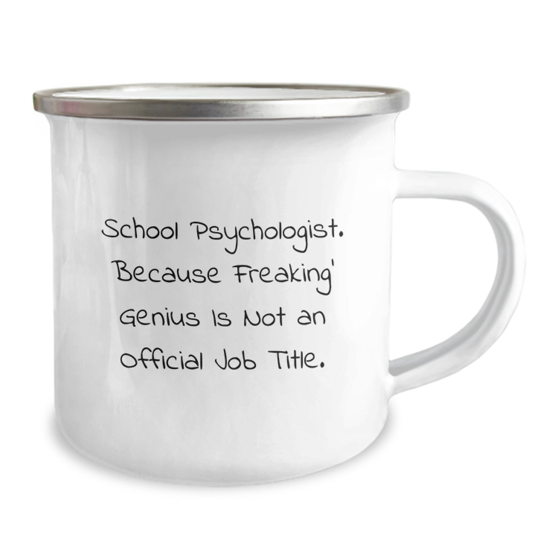 Funny Gifts for School Psychologist - 'School Psychologist. Because Freaking' genius Is Not An Official Job Title.' Enamel Camping Mug - Christmas Unique Gifts from Friends to Family - Image 2