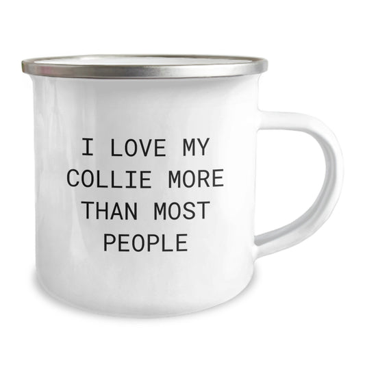 Collie Dog Camping Mug - Funny Quote for Collie Dog Lovers, Gifts from Friends for Valentine's - Image 2