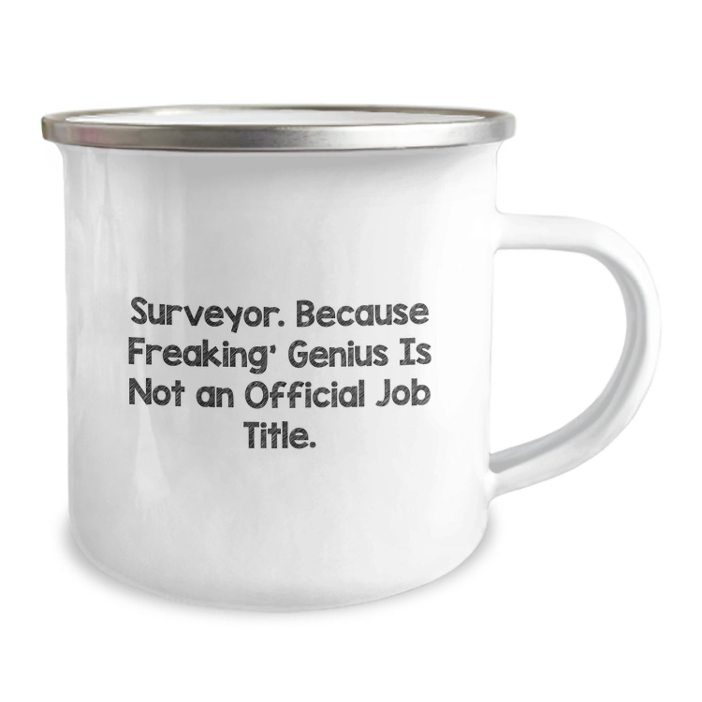Funny Surveyor Gifts from Family, Unique Men's Camping Mug, 'Surveyor. Because Freaking genius Is Not An Official Job Title.' - Image 2
