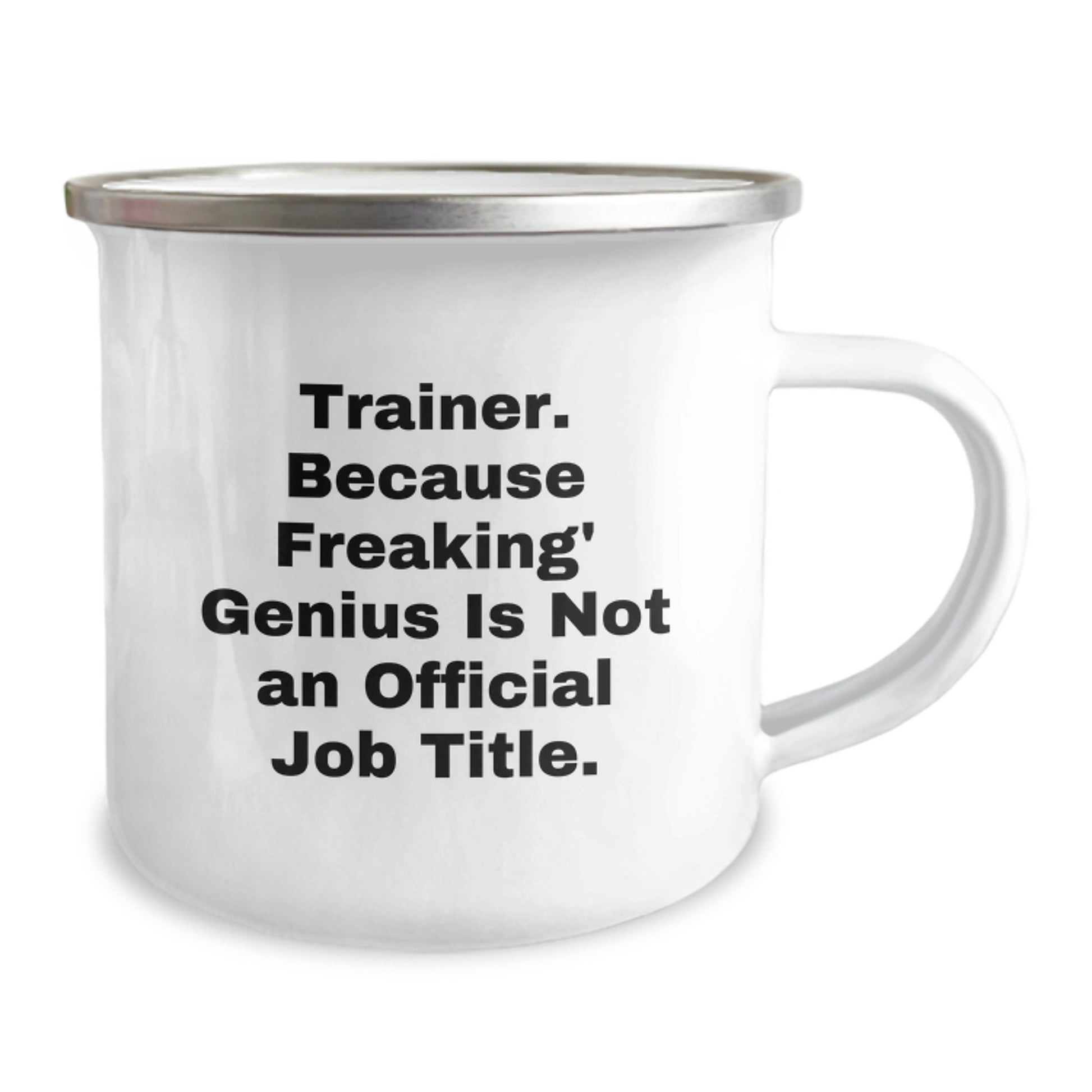 Funny Trainer Gifts for Him, Birthday Unique Gifts from Friends, Men's Camping Mug 'Trainer. Because Freaking' genius Is Not An Official Job Title.' - Image 2