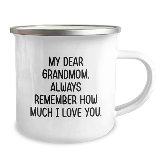 Funny Grandmom Gifts from Family for Graduation Unique Camping Mugs - 'My Dear Grandmom Always Remember How Much I Love You' - Grandmom Coffee Mug - Image 2