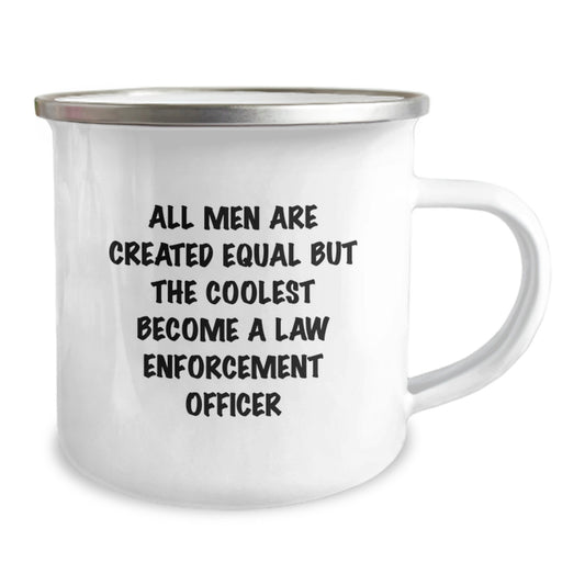 Funny Law Enforcement Officer Gifts from Friends for Law Enforcement Officer Graduation Unique Mugs - 'All Men Are Created Equal But The Coolest Become A Law Enforcement Officer' - Image 2