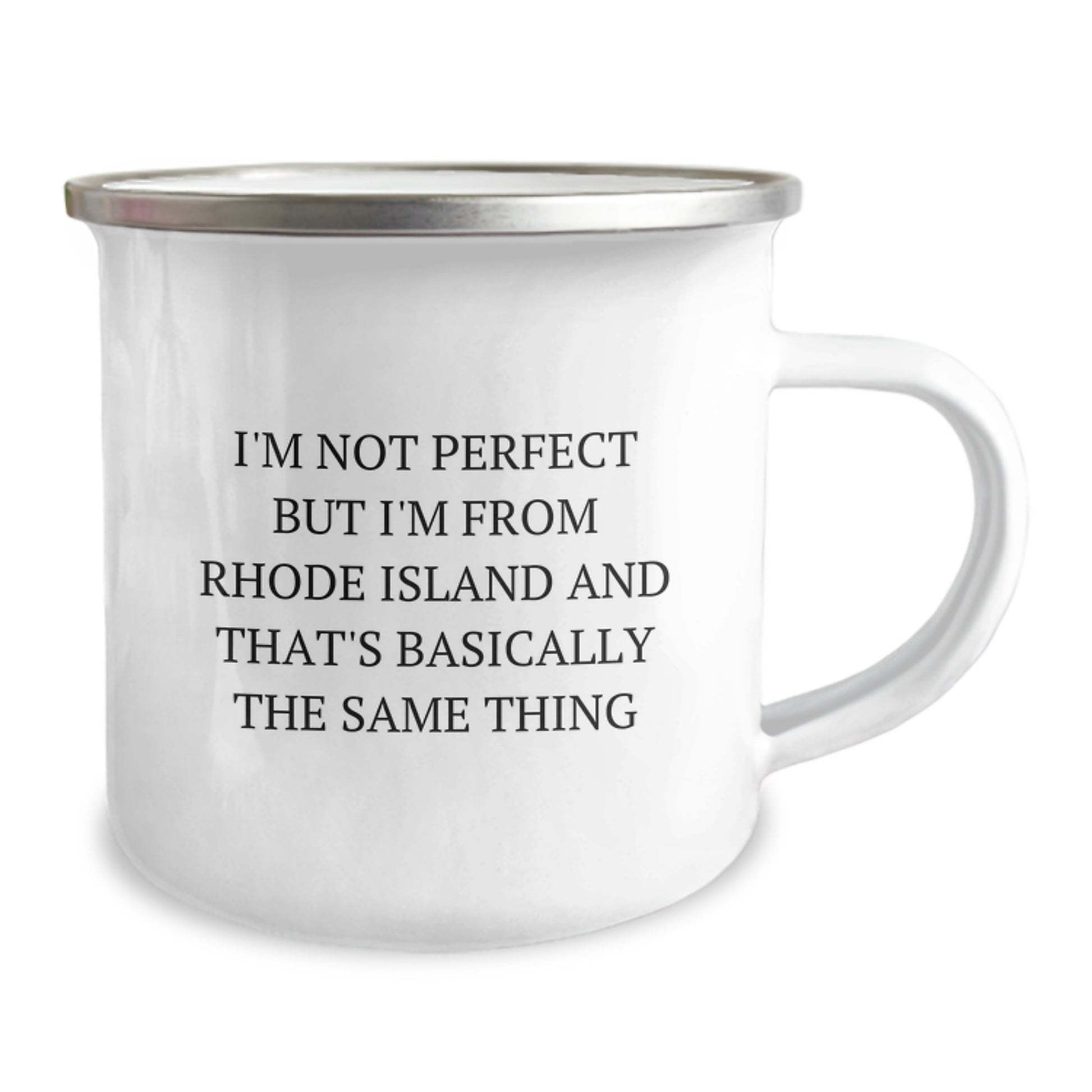 Funny Rhode Island Gifts for Men from Family, I'm Not Perfect But I'm From Rhode Island And That's Basically The Same Thing Birthday Camping Mug - Image 2