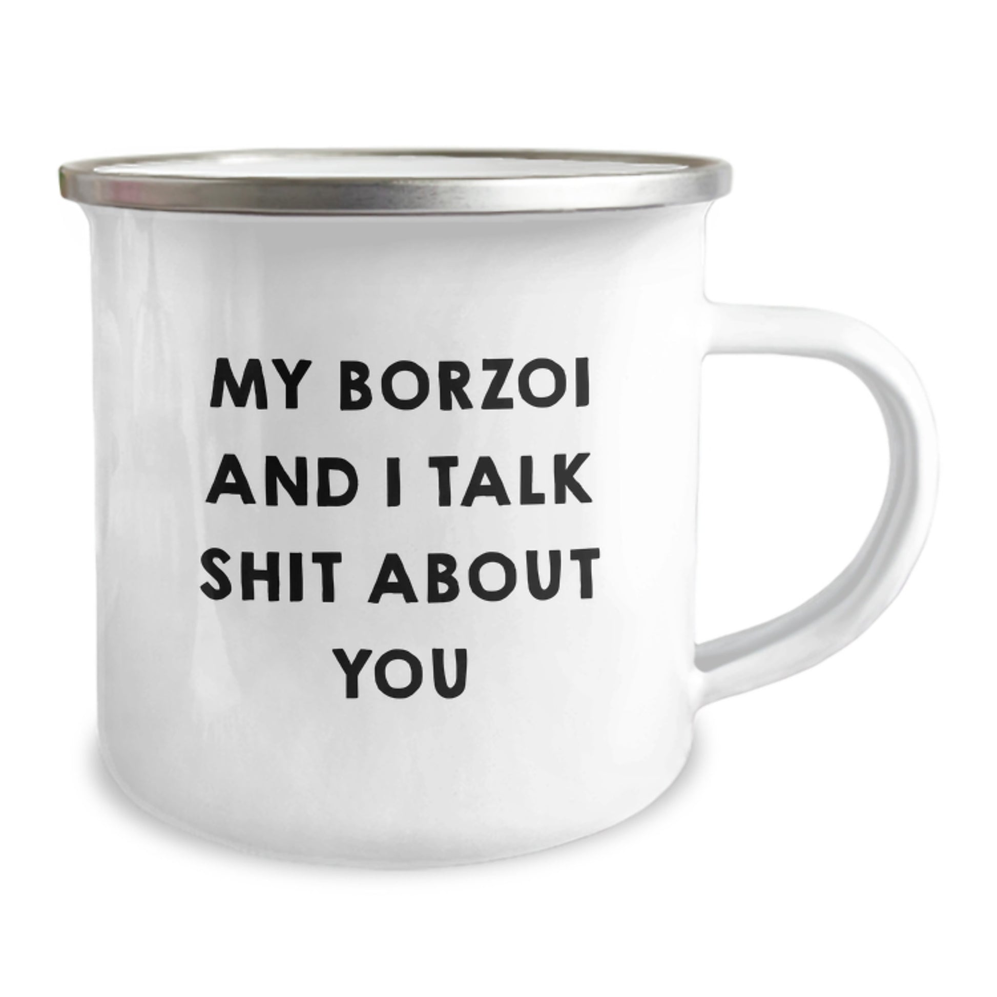 Funny Borzoi Dog Gifts for Mom Mom's Day Unique Gifts from Men to Women Camping Mugs with 'My Borzoi And I Talk Shit About You' - Image 2