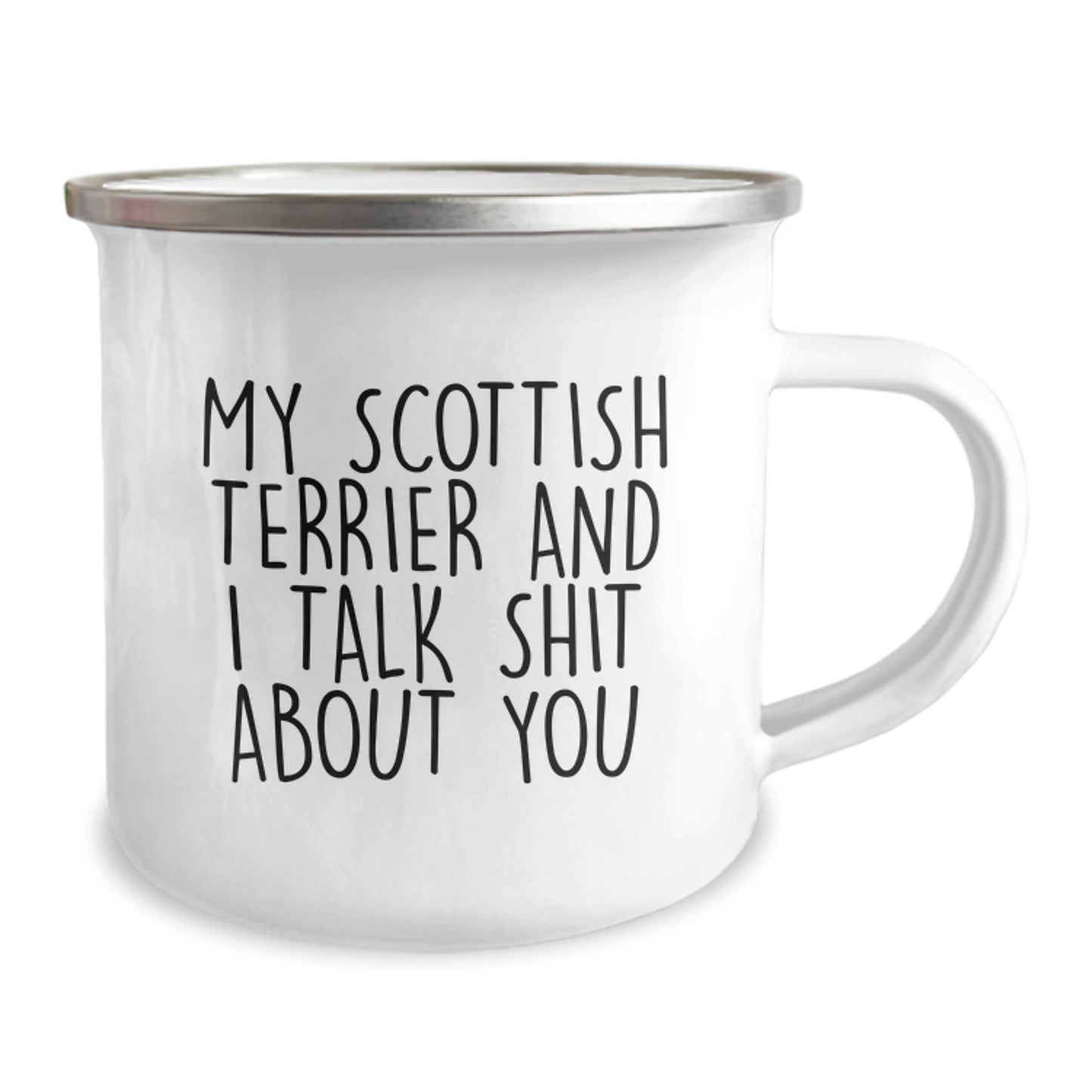 Funny Scottish Terrier Dog Gifts for Men, Women, Friends, or Coworkers on Graduation Unique Gifts from Family - My Scottish Terrier And I Talk Shit About You Camping Mug by Scottish Terrier Dog Lover - Image 2