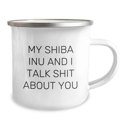 Funny Shiba Inu Dog Gifts from Friends, Unique Graduation Unique Gifts for Men, Women, Family, Shiba Inu Dog Enthusiasts, My Shiba Inu And I Talk Shit About You Camping Mug - Image 2