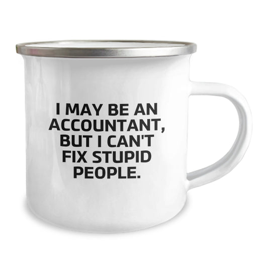 Funny Accountant Gifts, Accountant Graduation Unique Gifts from Friends, I May Be An Accountant But I Cant Fix Stupid People Gifts for Men - Image 2