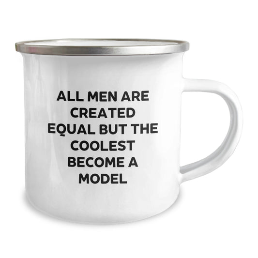 Funny Model Gifts for Men Graduation Unique Camping Mug - All Men Are Created Equal But The Coolest Become A Model - Image 2