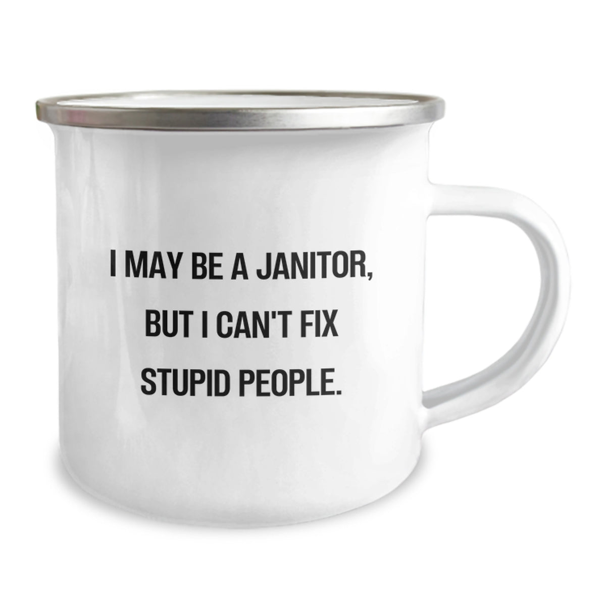 Janitor Keepsake Camping Mug Gift for Him - I May Be A Janitor, Witty - Image 2
