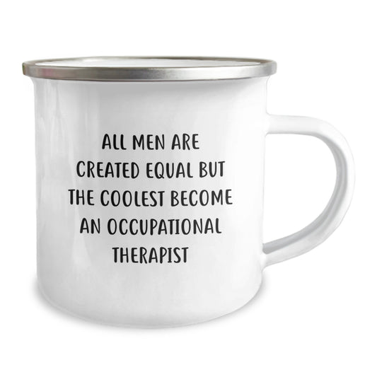 Funny Occupational Therapist Gifts for Dad's Father's Day Camping Mug - 'All Men Are Created Equal...' - Image 2
