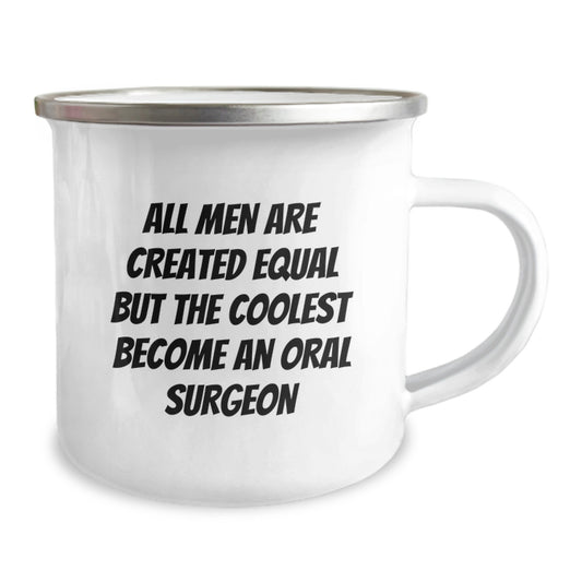 Funny Oral Surgeon Gifts for Men, All Men Are Created Equal But The Coolest Become An Oral Surgeon Dad Camping Mug - Image 2