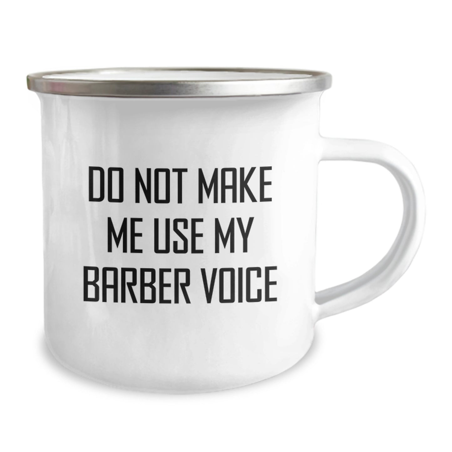 Barber Camping Mug for Her Birthday Gift Present Do Not Make Me Use My - Image 2