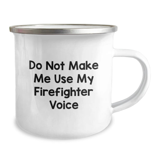 Funny Firefighter Gifts for Men, Do Not Make Me Use My Firefighter Voice, Insulated Camping Mug for Firefighter, Unique Christmas Unique Gifts from Friends to Family - Image 2