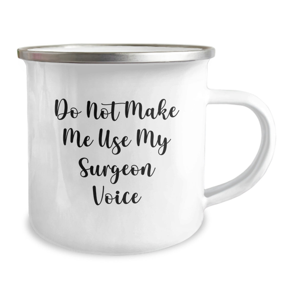Funny Gifts for Surgeons, Unique Camping Mug for Surgeon Friends, Do Not Make Me Use My Surgeon Voice, Mother's Day Unique Gifts from Family to Doctor - Image 2