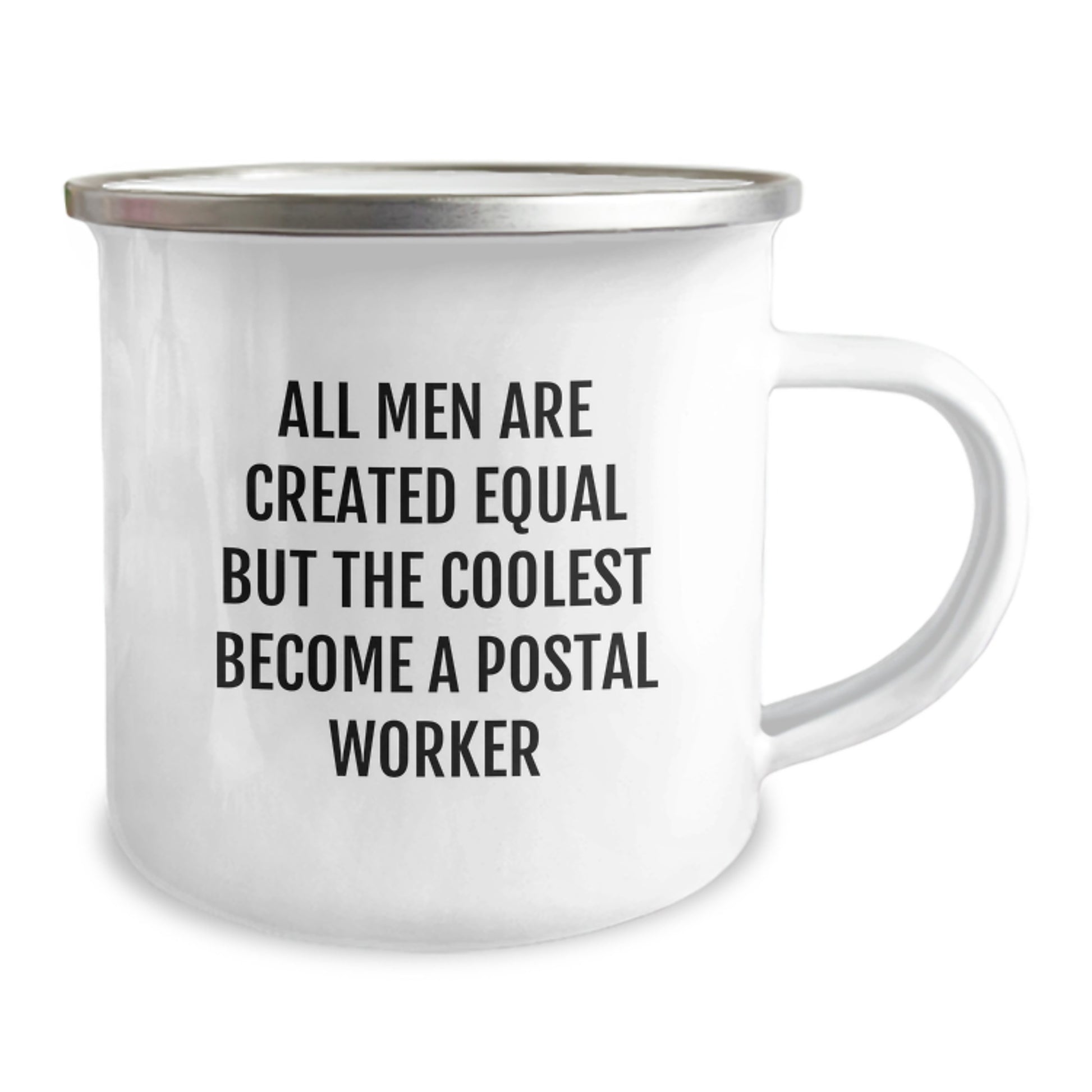 Funny Postal Worker Camping Mugs Gifts for Men from Friends on Valentine's - All Men Are Created Equal But The Coolest Become A Postal Worker - Image 2