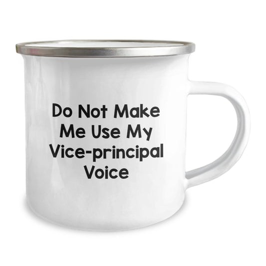 Funny Vice-principal Gifts for Vice-principal - Mother's Day Unique Gifts from Friends, Inspirational Camping Mug for Vice-principal, Do Not Make Me Use My Vice-principal Voice Stainless Steel Mug - Image 2