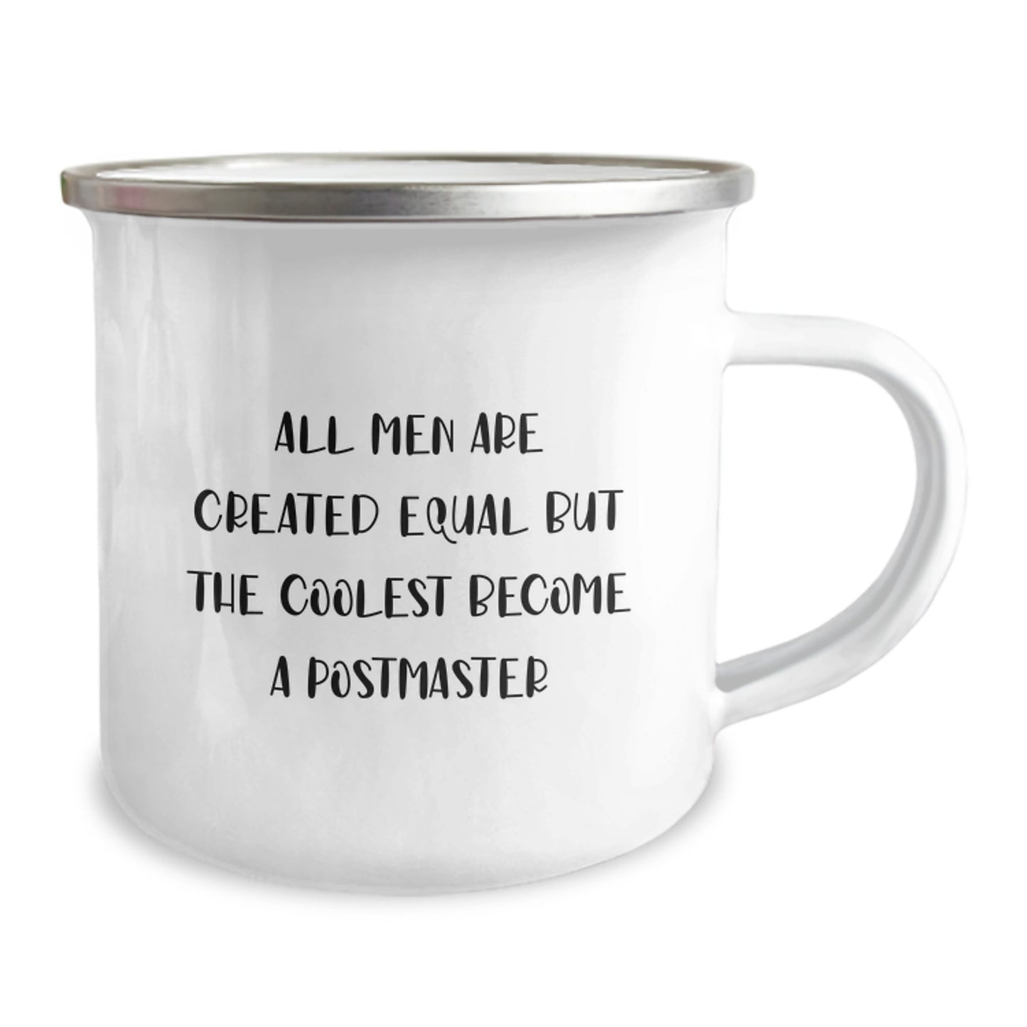 Gifts from Men for Postmaster, Unique Camping Mug, Funny Quote - All Men Are Created Equal But The Coolest Become A Postmaster - Image 2