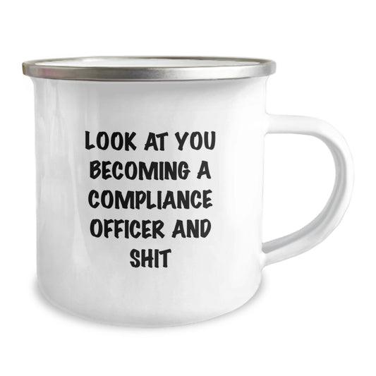 Funny Compliance Officer Camping Mug Gifts from Men to Women Compliance Officers on Mother's Day Look At You Becoming A Compliance Officer And Shit - Image 2