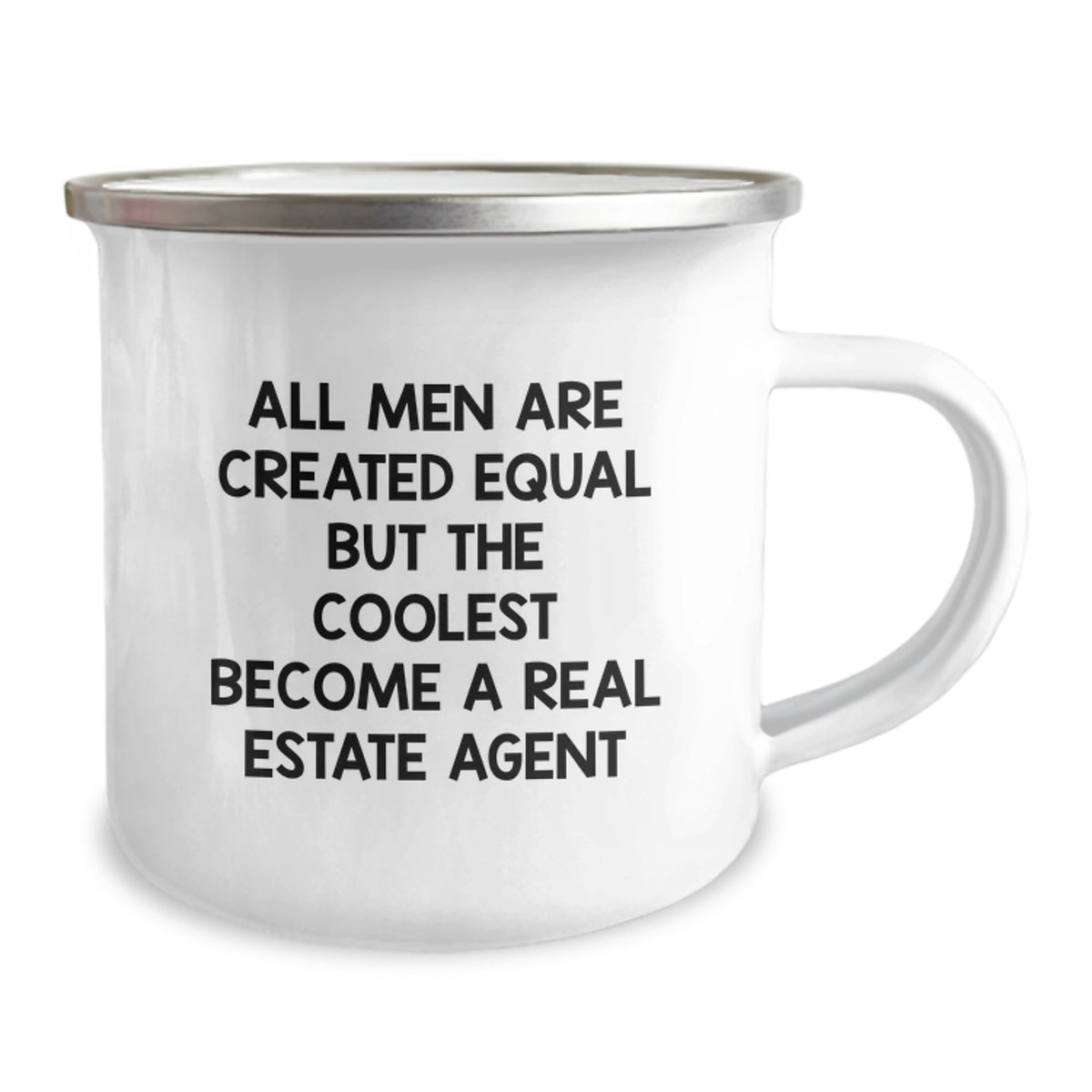 Funny Real Estate Agent Gifts from Friends for Mother's Day - Camping Mug with 'All Men Are Created Equal But The Coolest Become A Real Estate Agent' Quote - Image 2