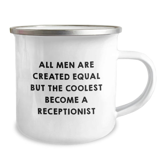 Funny Receptionist Gifts, Christmas Unique Presents for Men - 'All Men Are Created Equal But The Coolest Become A Receptionist' Camping Mug - Image 2