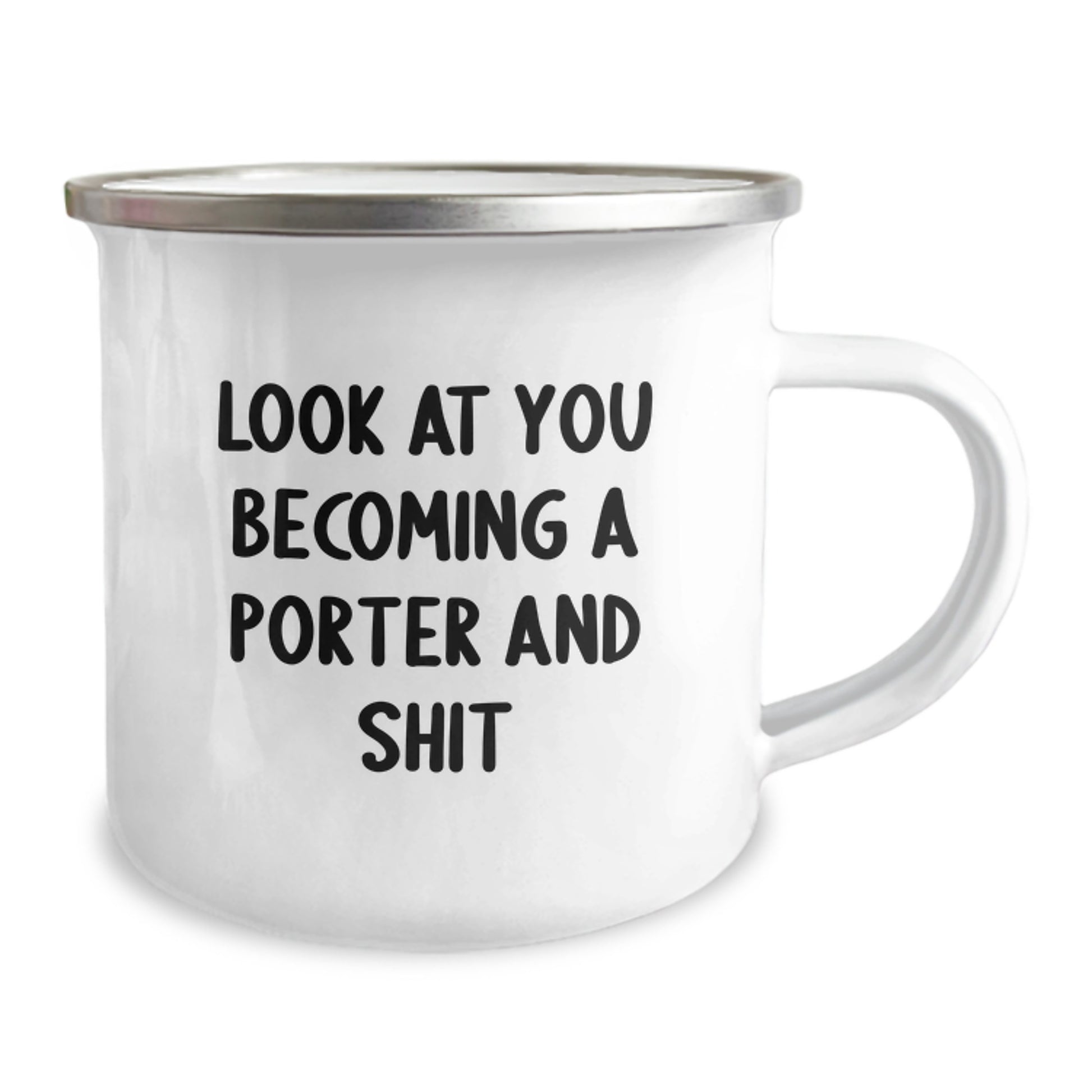 Funny Porter Gifts, Unique Camping Mug for Mom, Look At You Becoming A Porter And Shit, Gifts from Family to Porter - Image 2