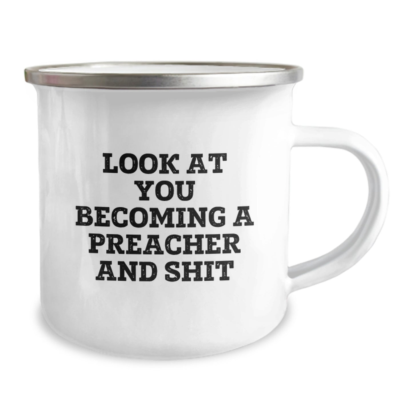 Funny Preacher Gifts for Him, Unique Mother's Day Present from Friends, Look At You Becoming A Preacher And Shit Camping Mug - Image 2