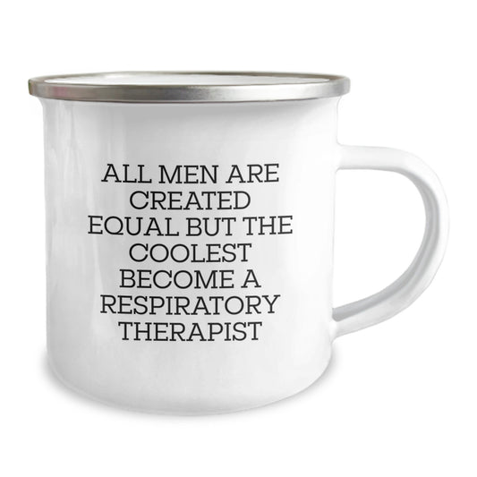 Funny Inspirational Gifts from Friends for Respiratory Therapist Men Unique Christmas Mugs Camping Mug Quote 'All Men Are Created Equal But The Coolest Become A Respiratory Therapist' - Image 2