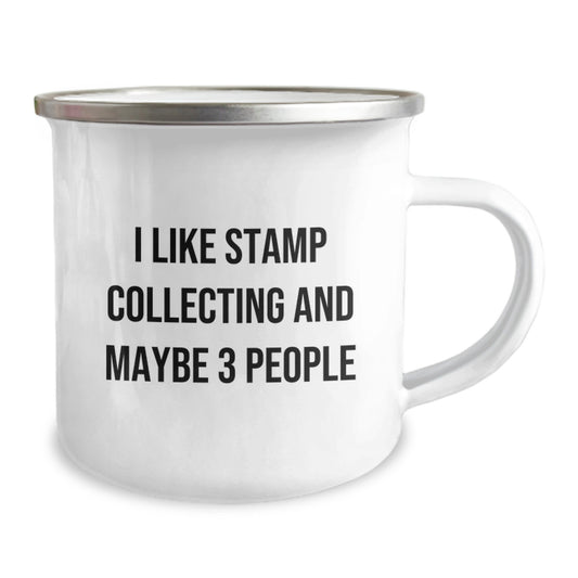 Funny Stamp Collecting Gifts for Men, Women, and Friends - I Like Stamp Collecting And Maybe 3 People Graduation Unique Gifts from Family, Coworkers, and Friends - Stamp Collecting Camping Mug - Image 2