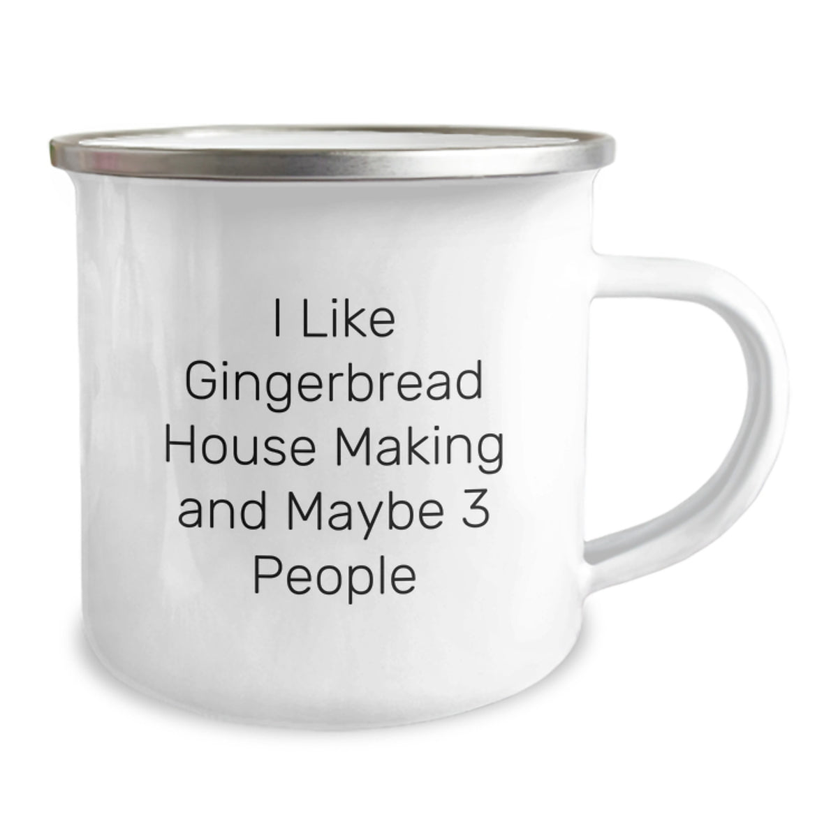 Whimsical Camping Mug Gift I Like Gingerbread House Making And Maybe 3 - Image 2