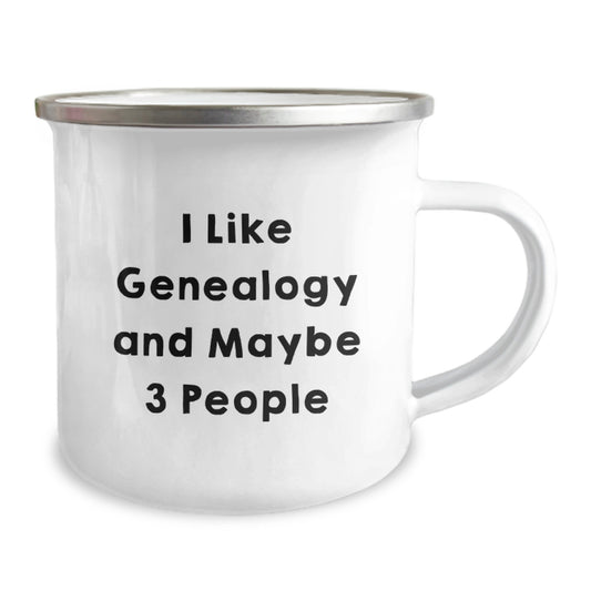 Genealogy Gifts from Men for Genealogy Enthusiasts - Funny Camping Mug, I Like Genealogy And Maybe 3 People, Graduation Unique Gifts - Image 2