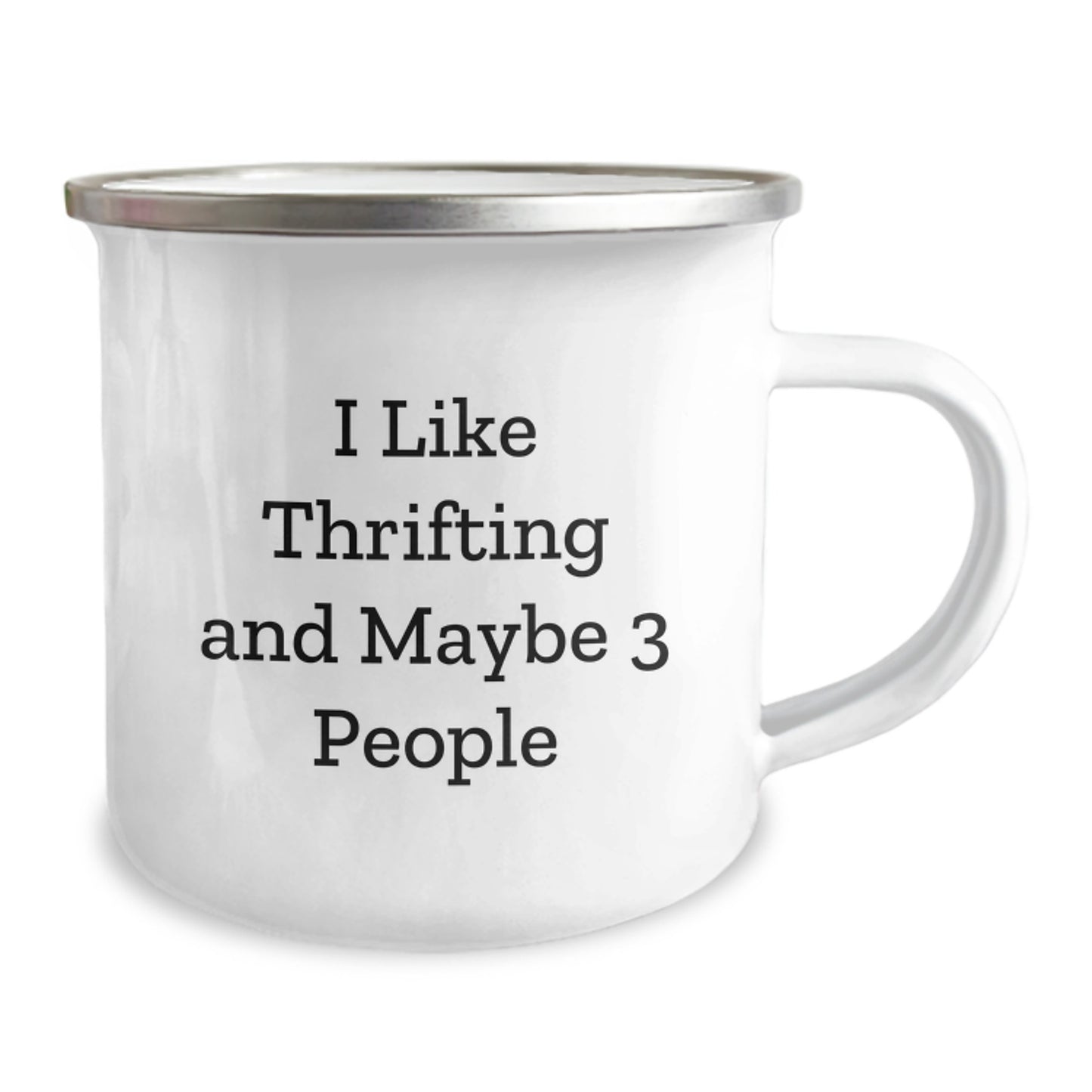 Funny Thrifting Gifts for Graduation Thrifting Enthusiasts Camping Mug Gifts from Thrifting Lovers - I Like Thrifting And Maybe 3 People - Image 2