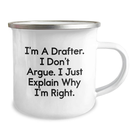 Funny Gifts for Drafter Friends and Family, Graduation Unique Gifts from Men, I'm a Drafter I Don't Argue Stainless Steel Camping Mug - Image 2
