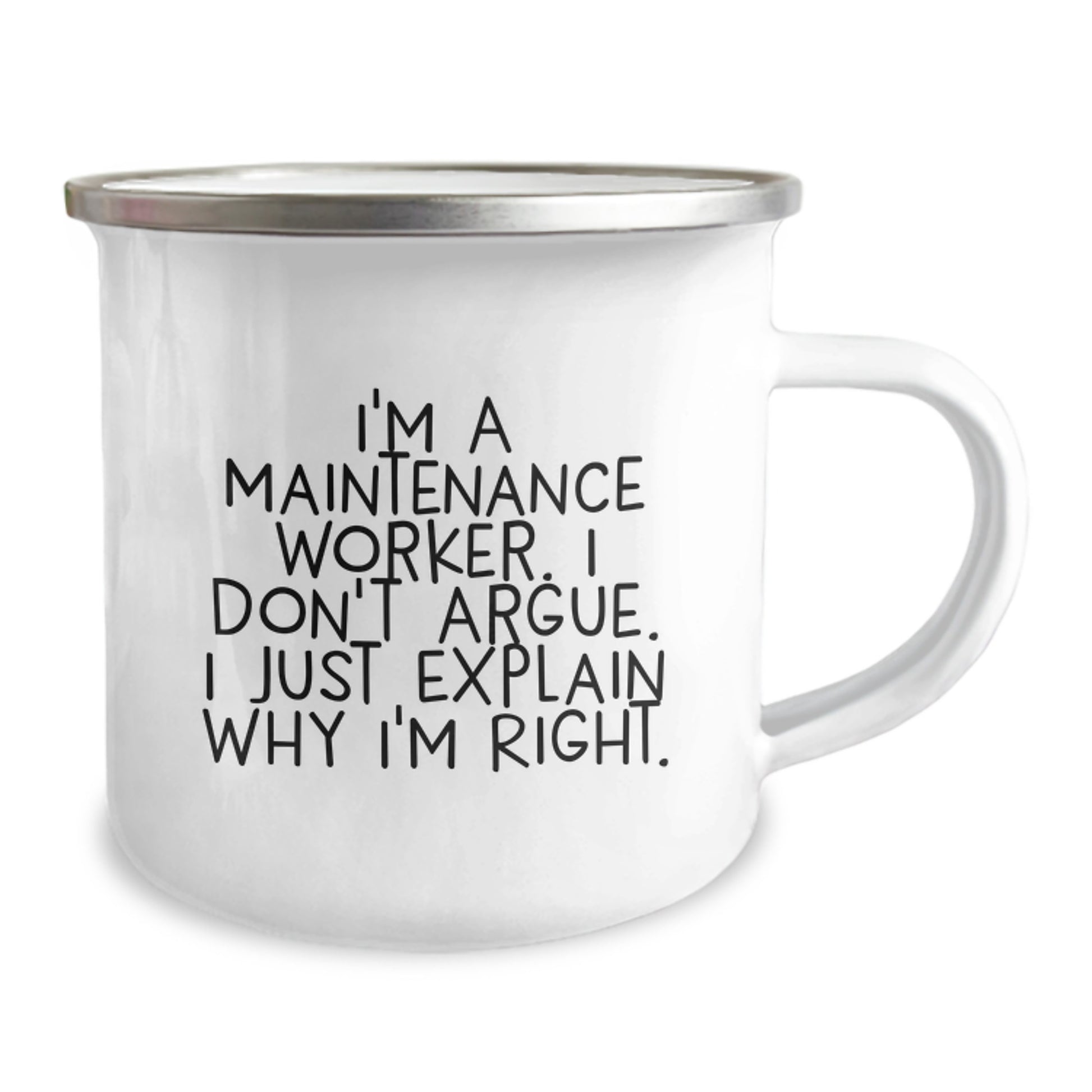 Funny Maintenance Worker Gifts for Men, Unique Camping Mug 'I'm A Maintenance Worker. I Don't Argue. I Just Explain Why I'm Right.' - Gifts from Friends to Family at Christmas - Image 2