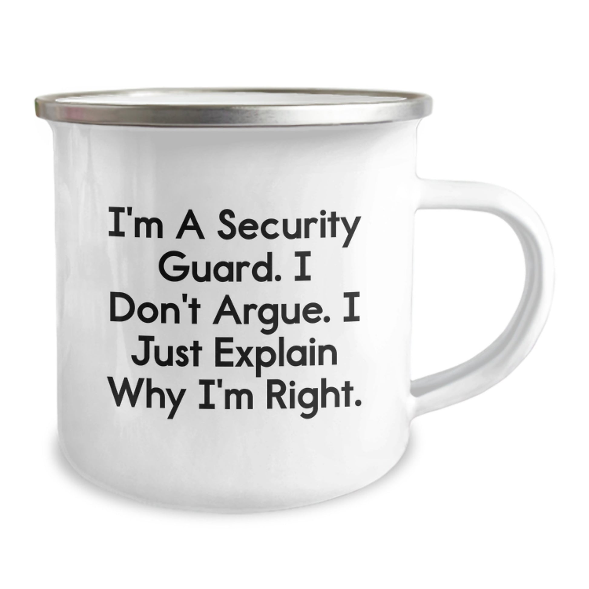 Funny Security Guard Gifts for Men, Christmas Unique Camping Mug, 'I'm a Security Guard. I Don't Argue. I Just Explain Why I'm Right.' - Image 2