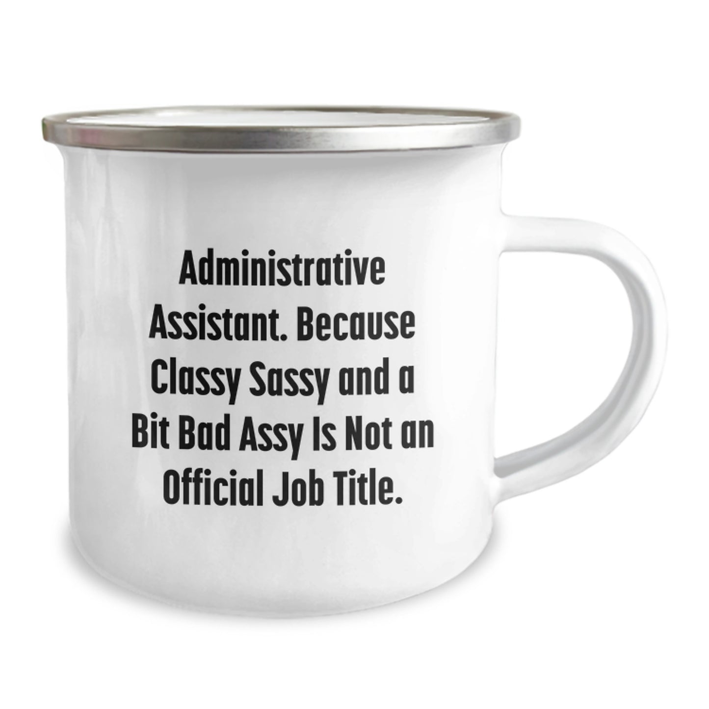 Funny Administrative Assistant Christmas Unique Gift from Friends - 'Classy Sassy And A Bit Fearlessy' Quote on Camping Mug for Women - Image 2