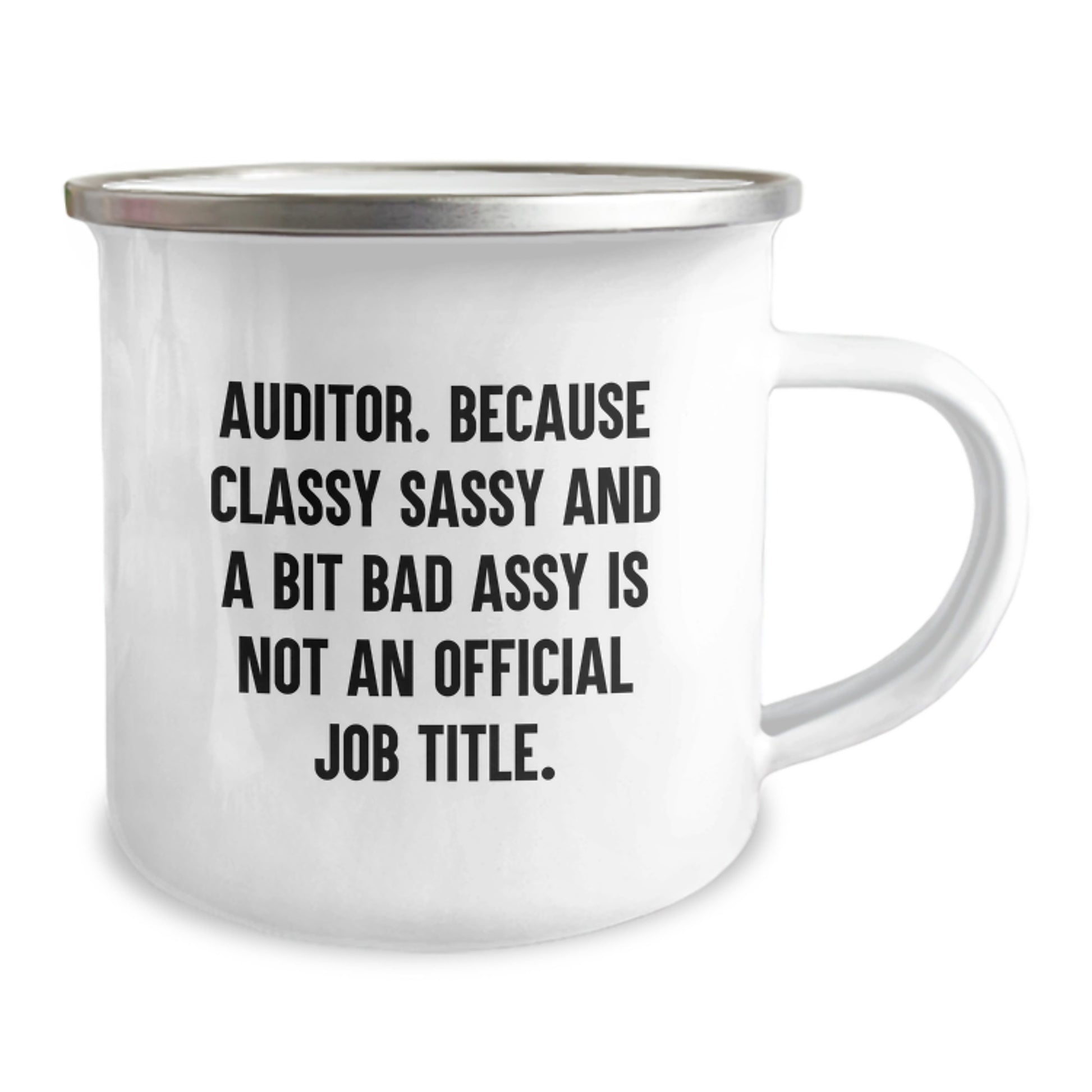 Funny Auditor Gifts from Friends for Graduation Unique Mugs - 'Auditor. Because Classy Sassy And A Bit Fearlessy Is Not An Official Job Title.' - Image 2