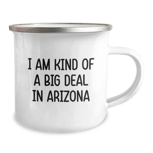 Arizona Camping Mug - 'I Am Kind Of A Prime Selection In Arizona' Funny Quote for Arizona Enthusiasts, Gifts for Men from Arizona Lovers, Perfect Birthday Unique Gifts - Image 2