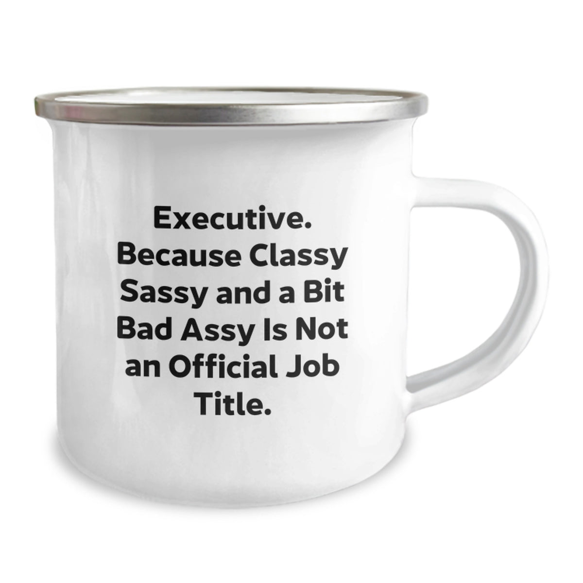 Christmas Gift for Her - Executive Camping Mug, Classy Sassy Sentiment - Image 2