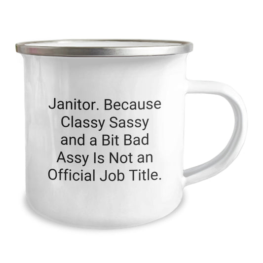 Funny Janitor Gifts for Him - 'Classy Sassy And A Bit Fearlessy' Stainless Steel Camping Mug, 12 oz, Perfect Christmas Unique Gift from Friends, Coworkers to Janitor Men - Image 2