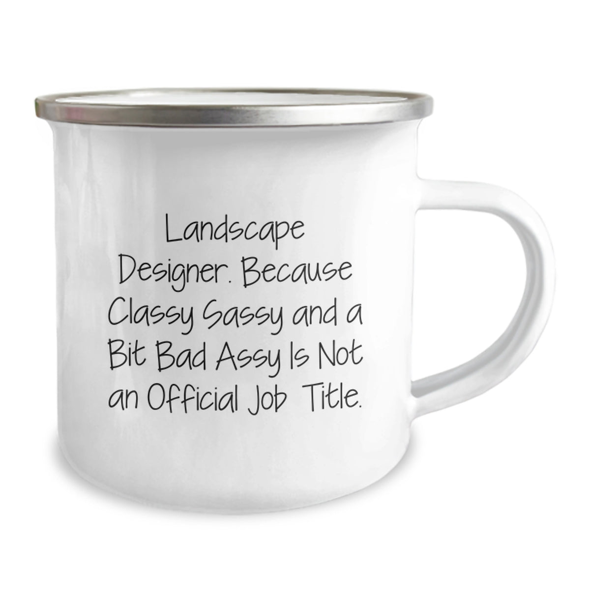 Landscape Designer Gift for Him - Classy, Sassy Keepsake Camping Mug - Image 2