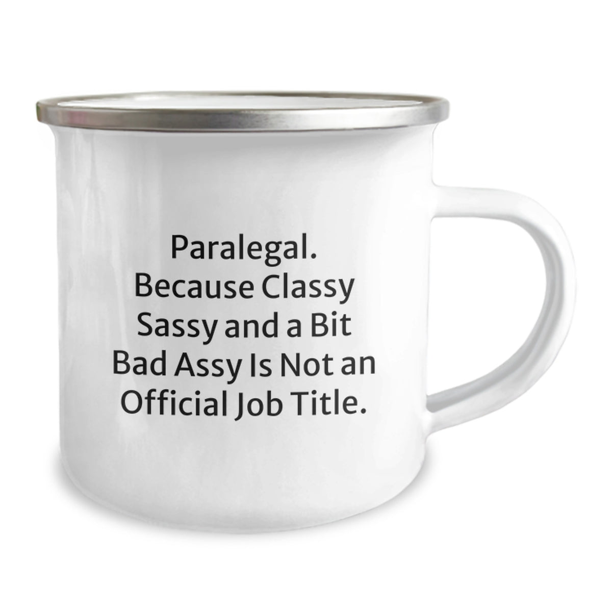 Paralegal Gift for Him Classy, Sassy Keepsake Camping Mug - Image 2