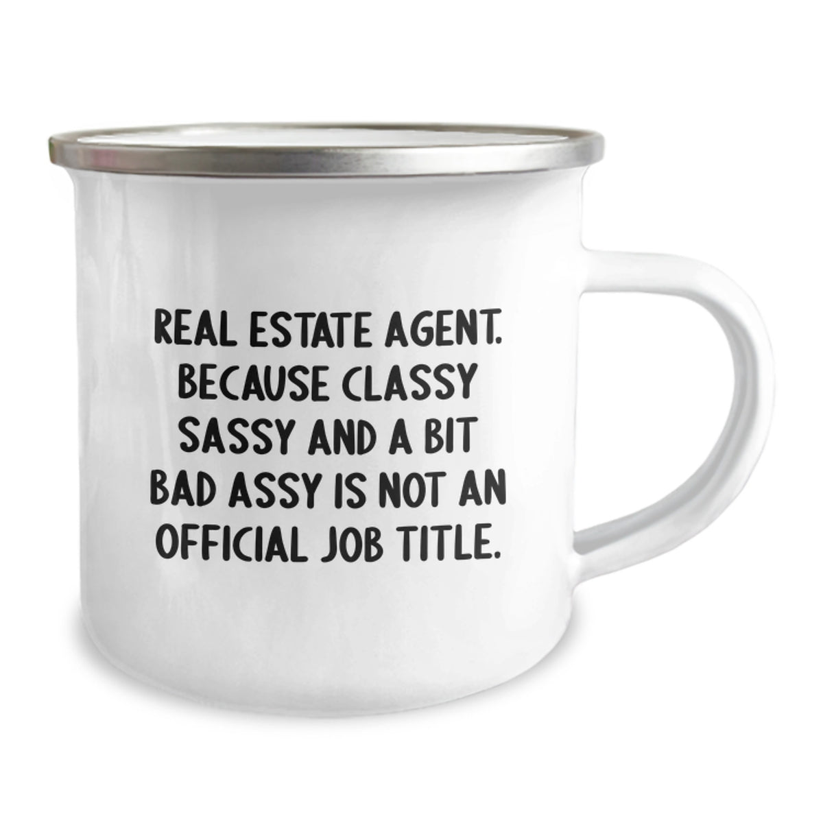 Real Estate Agent Gift for Him - Classy, Sassy Keepsake Camping Mug - Image 2