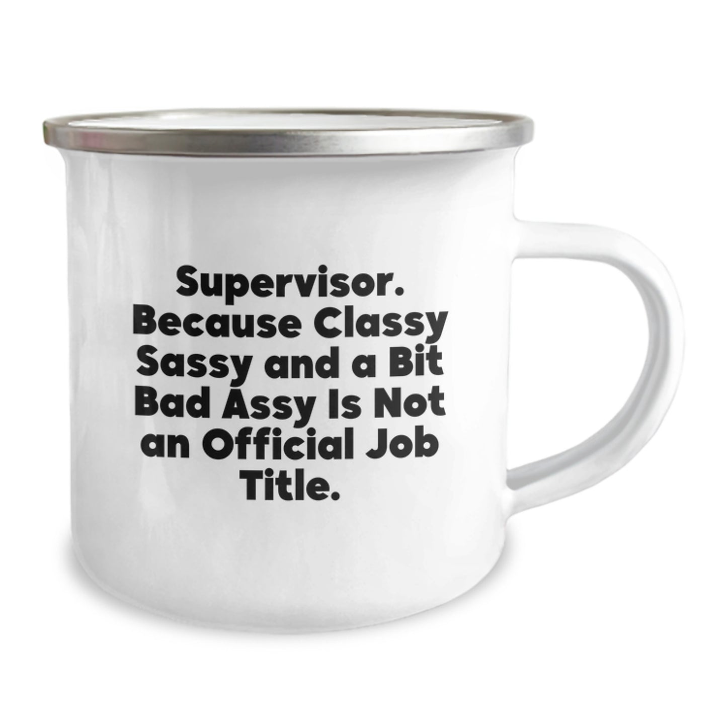 Funny Supervisor Gifts from Friends - Christmas Unique Supervisor Mugs with 'Supervisor, Because Classy Sassy And A Bit Fearlessy Is Not An Official Job Title' Quote - Image 2