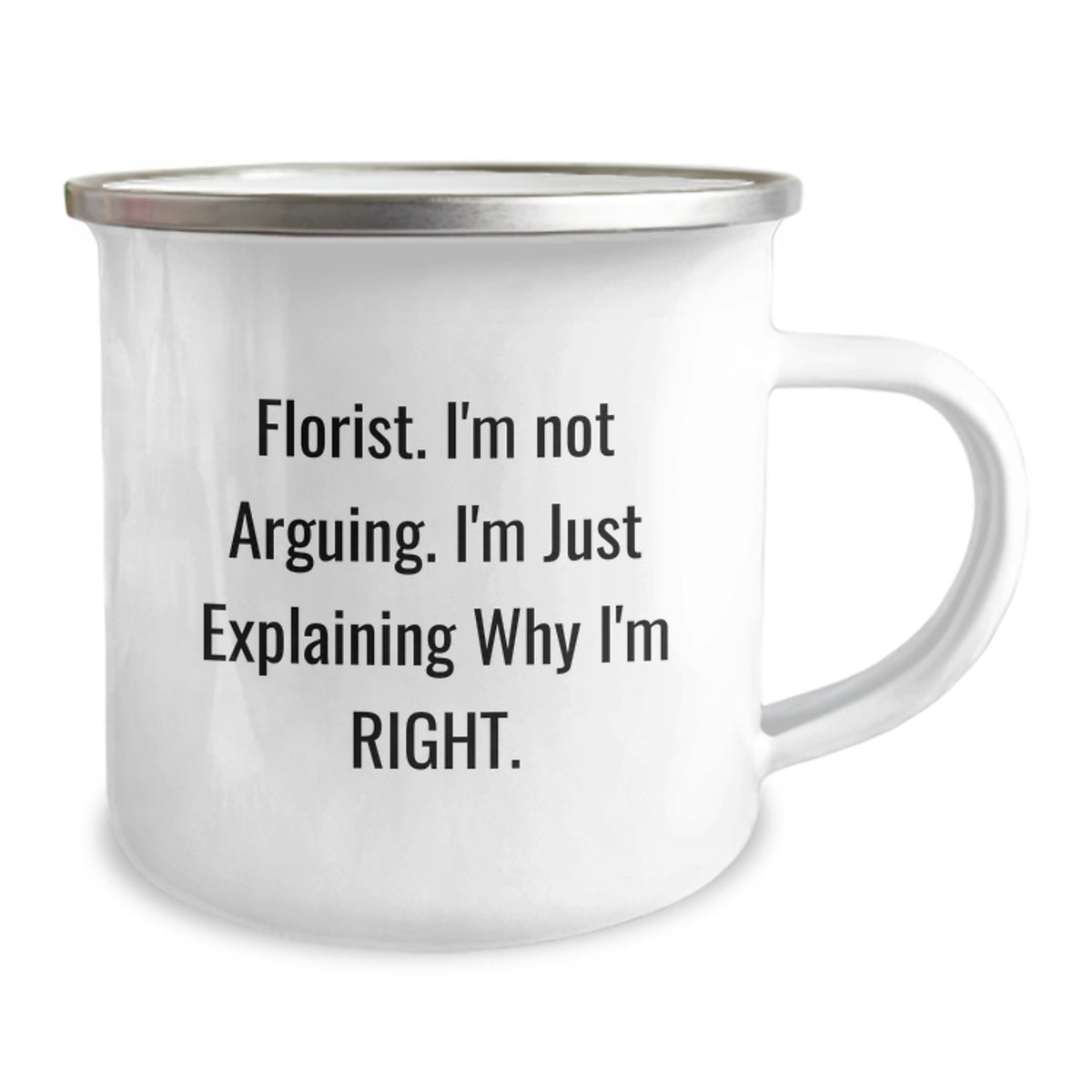 Assertive Florist Novelty Camping Mug Gift for Friends - Explaining Why - Image 2