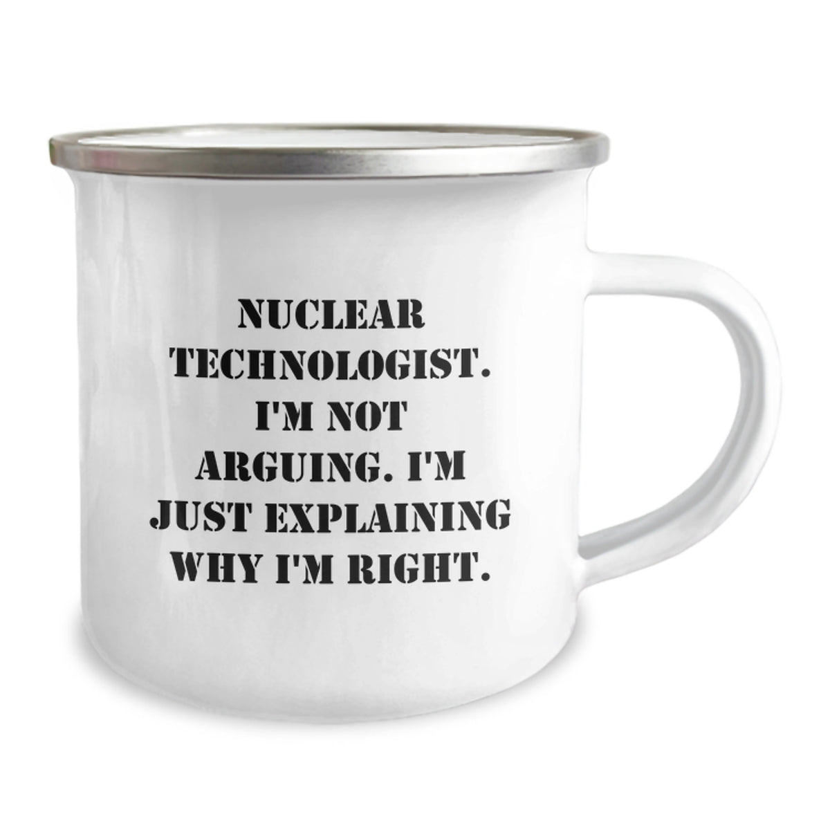 Nuclear Technologist Gift for Him - Keepsake Camping Mug with Assertive - Image 2